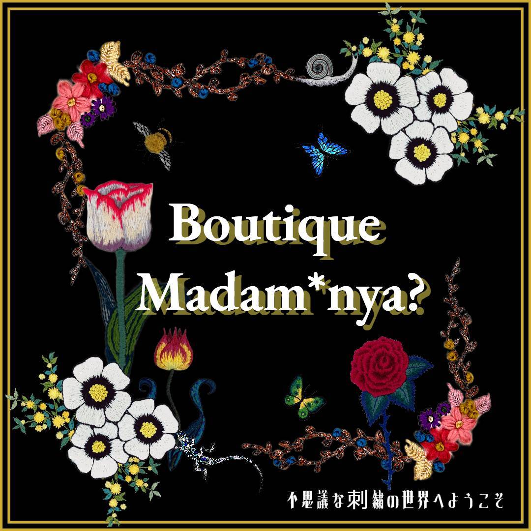 Boutique Madam*nya?