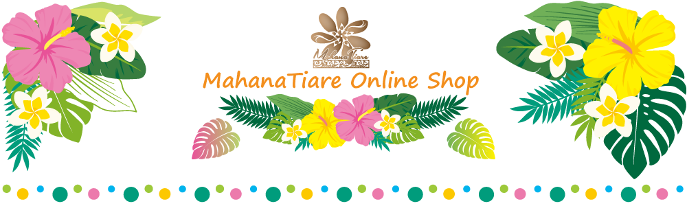 MahanaTiare Online Shop