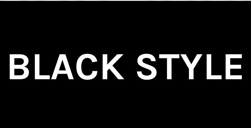BLACK STYLE