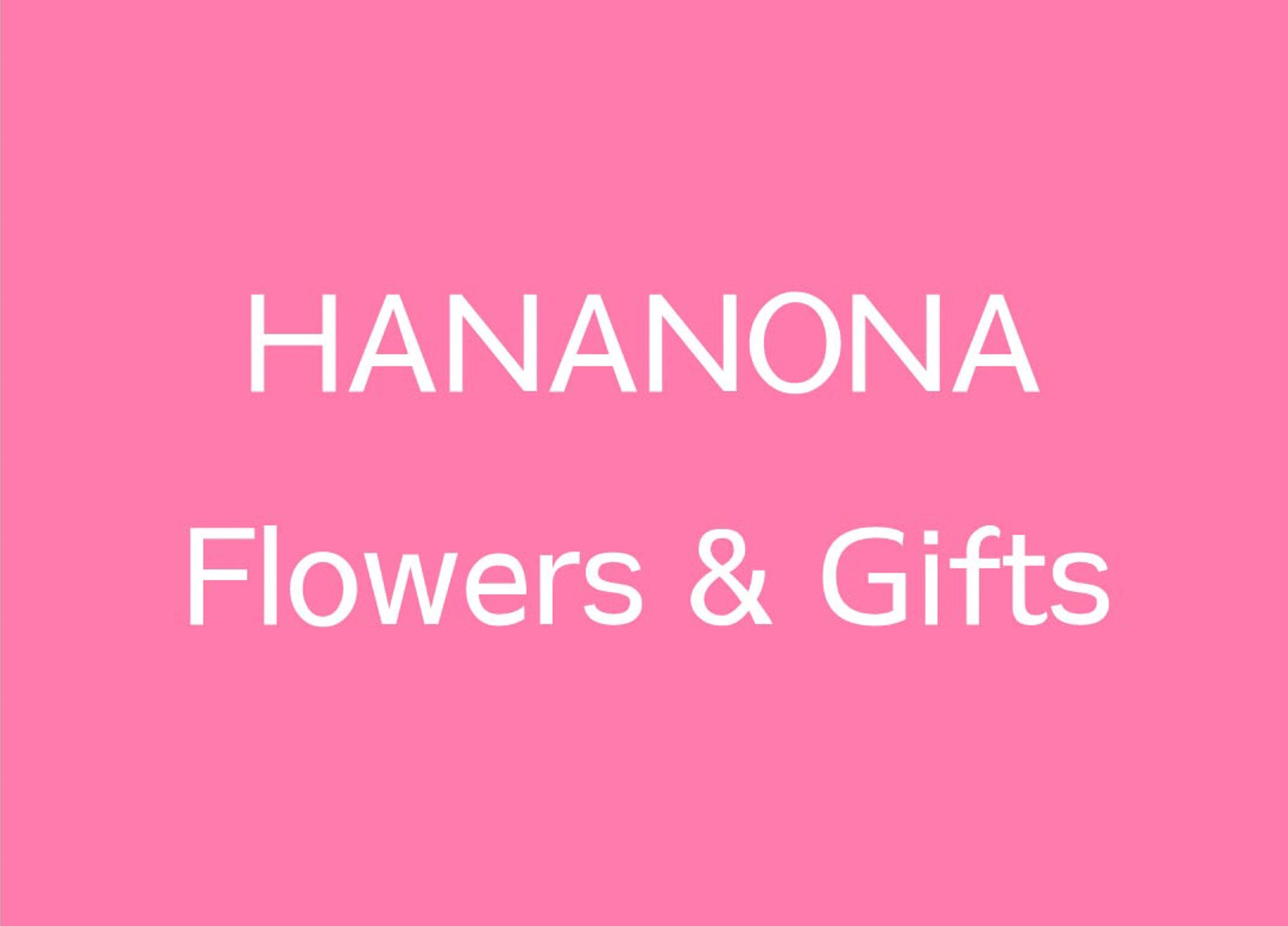 HANANONA flowers & gifts