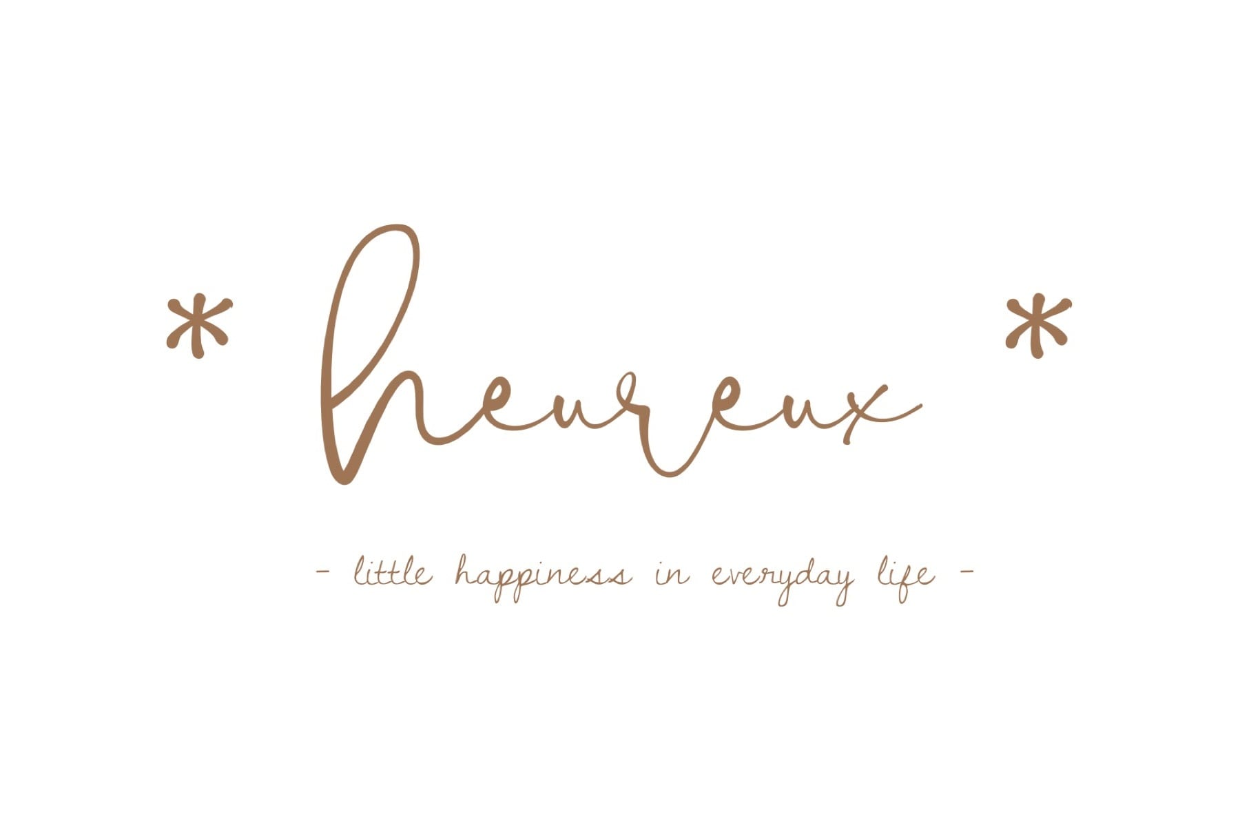 * heureux *