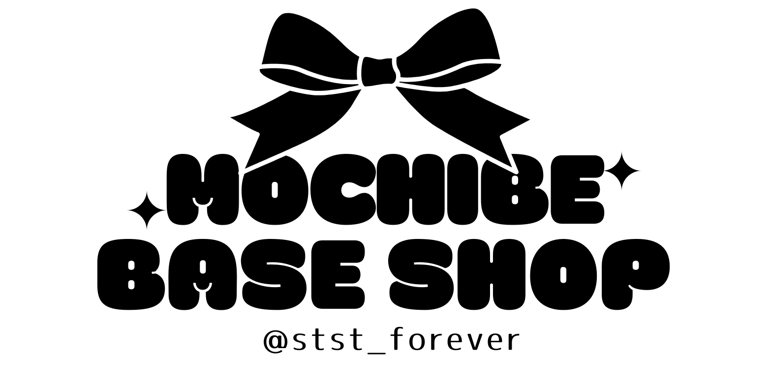 MOCHIBE BASE SHOP