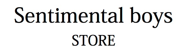 Sentimental boys STORE